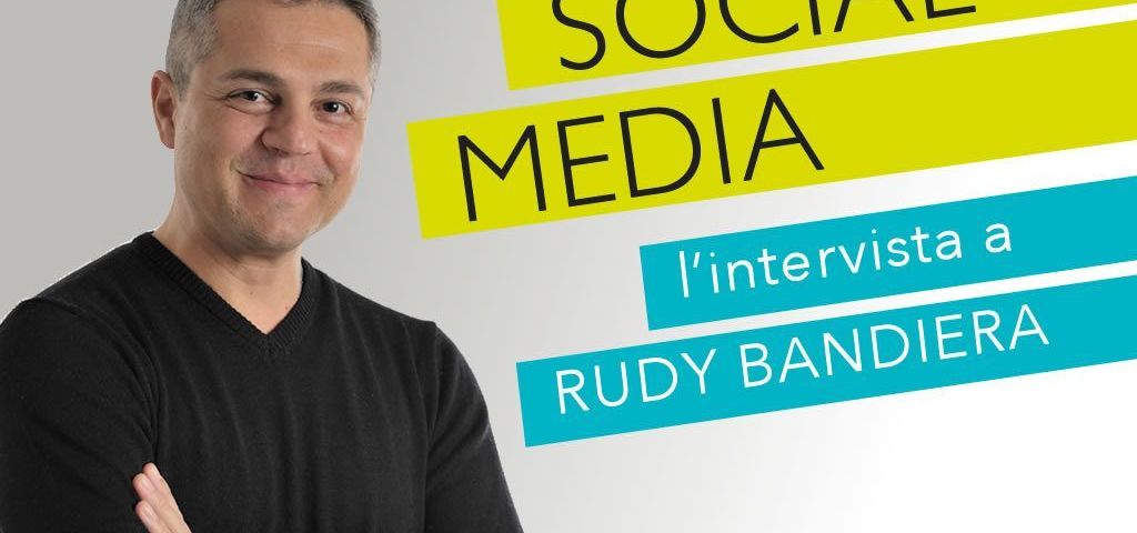 Social-Media-intervista-a-Rudy-Bandiera